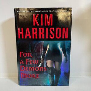 For a Few Demons More by Kim Harrison (2007, Hardcover) AUTOGRAPHED Signed